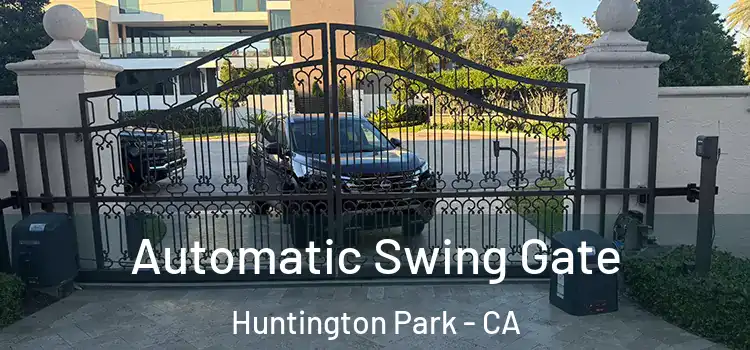Automatic Swing Gate Huntington Park - CA
