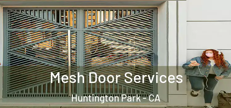 Mesh Door Services Huntington Park - CA
