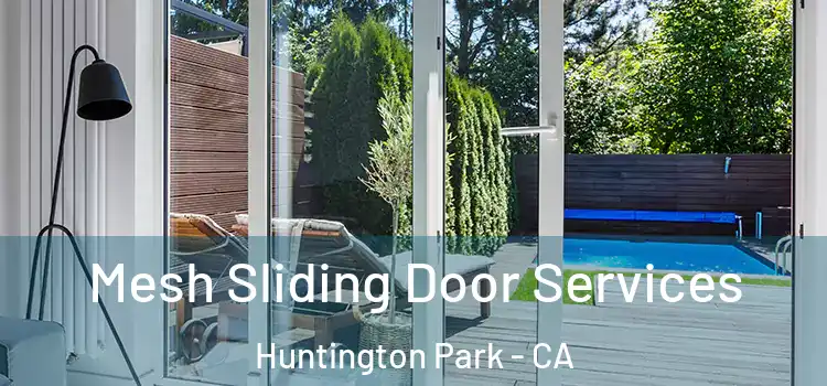  Mesh Sliding Door Services Huntington Park - CA